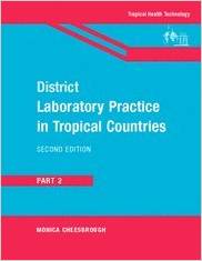 District Laboratory Practice in Tropical Countries, Part 2, 2nd Edition