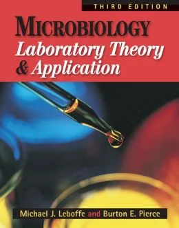 Microbiology Laboratory Theory and Application, 3rd Edition