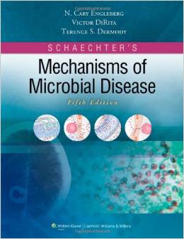 Schaechter's Mechanisms of Microbial Disease, 5th Edition