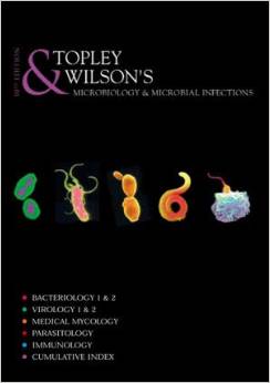 Topley and Wilson's Microbiology and Microbial Infections, 8 Volume Set